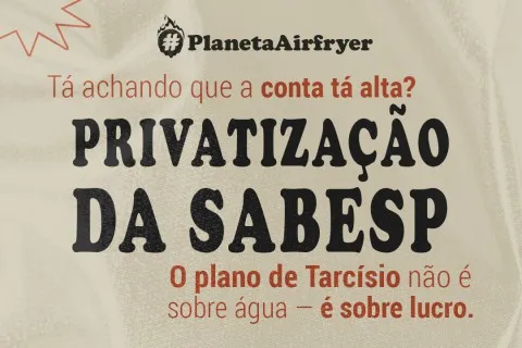 Privatização da Sabesp: o que está por trás do “Plano Águas” de Tarcísio?