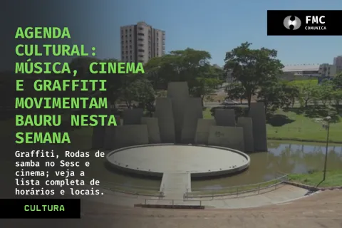 Agenda Cultural: Música, cinema e graffiti movimentam Bauru nesta semana