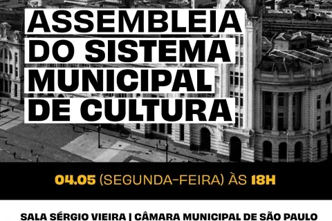 Assembleia na Câmara de São Paulo pressiona por implantação do Sistema Municipal de Cultura